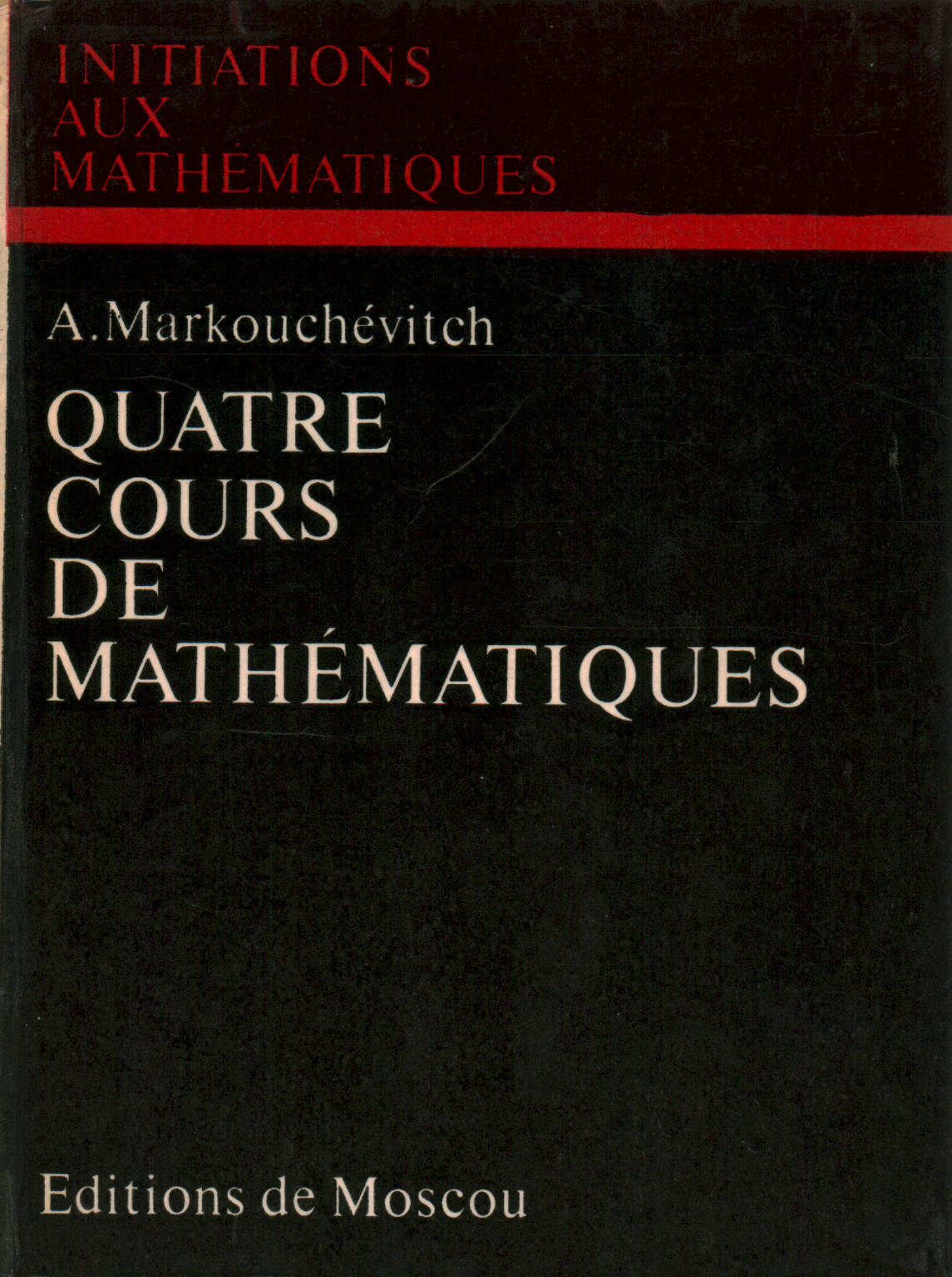 Quatre cours de math&#233;matiques