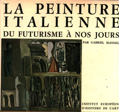 La peinture italienne du futurisme à nos jours