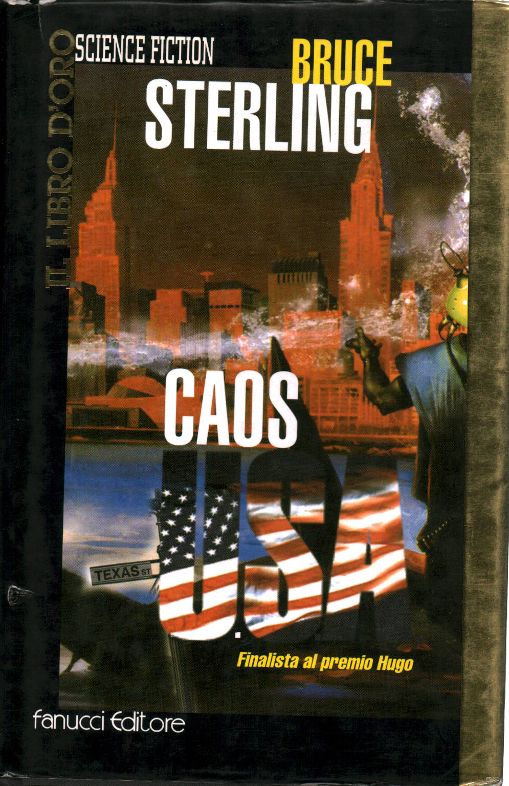 El Caos De La U. S. A., De Bruce Sterling