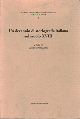 Un decennio di storiografia italiana sul secolo XVIII