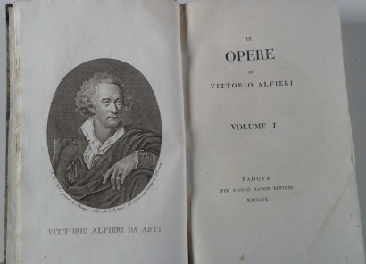 Le Opere di Vittorio Alfieri, voll.I-XII; Appendice alle Opere di Vittorio Alfieri Parte Prima legato a Le Opere di Vittorio Alfieri Volume Ultimo; Le Opere Postume di Vittorio Alfieri voll.I-XXII