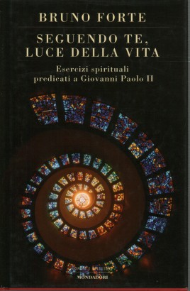 Seguendo te, luce della vita