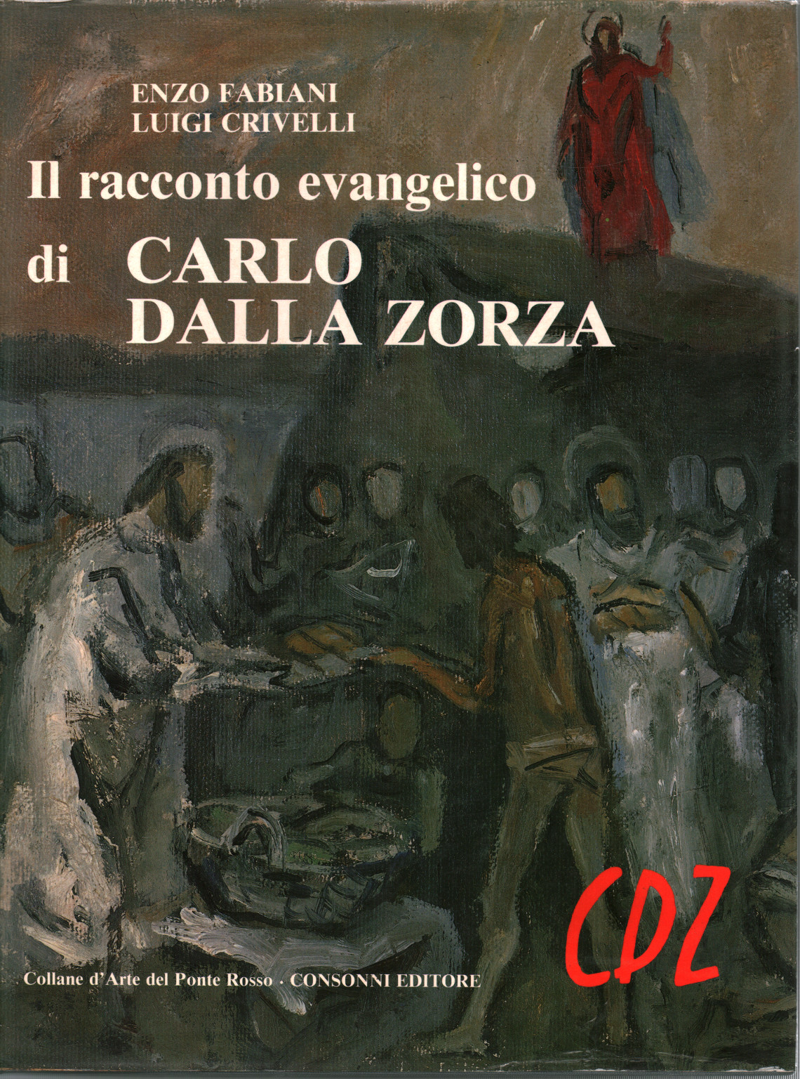 Il racconto evangelico di Carlo Dalla Zorza, s.a.