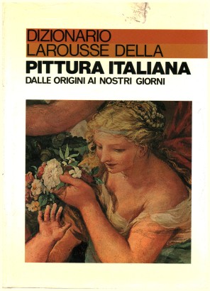 Dizionario Larousse della pittura italiana