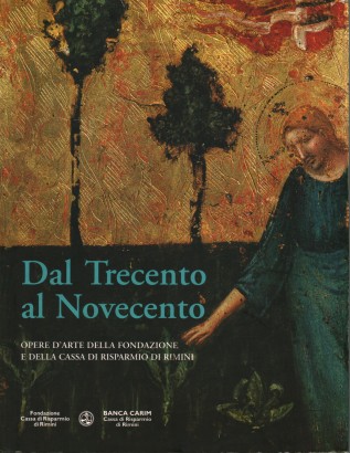 Dal Trecento al Novecento