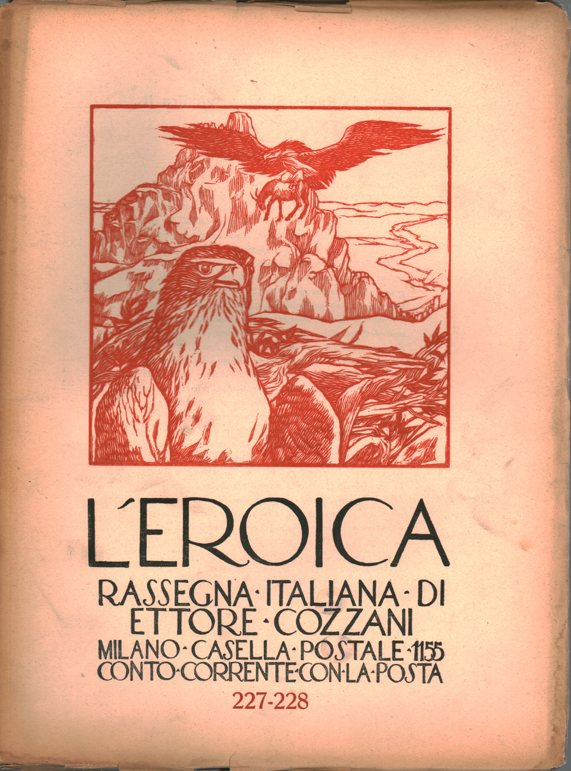 L'héroïque. Rassegna italiana di Ettore Cozzani. Ann, s.un.