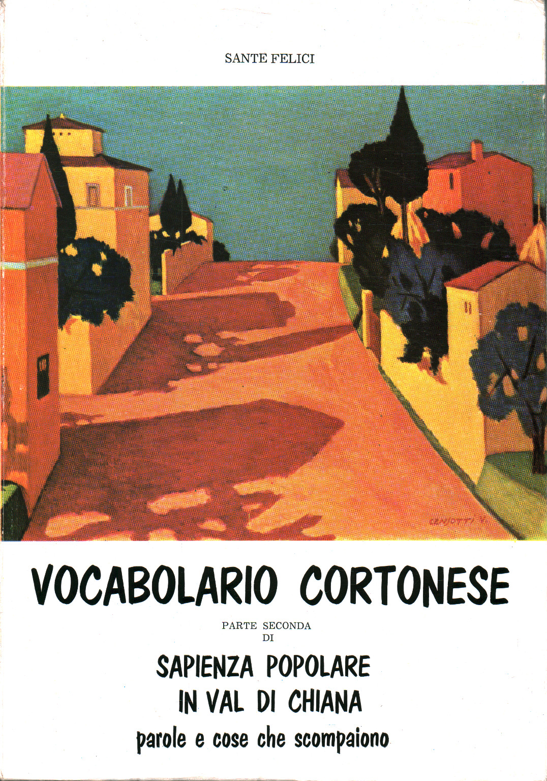 Vocabulario cortonés. Sabiduría popular en Val di, s.a.