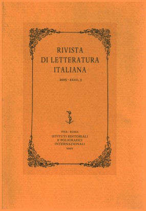 Rivista di letteratura italiana 2005,XXIII,3