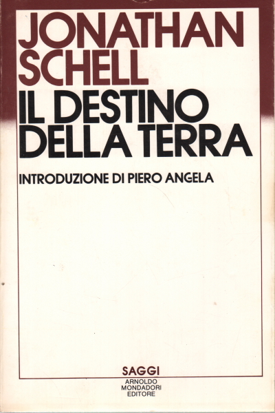 Il destino della terra, Jonathan Schell