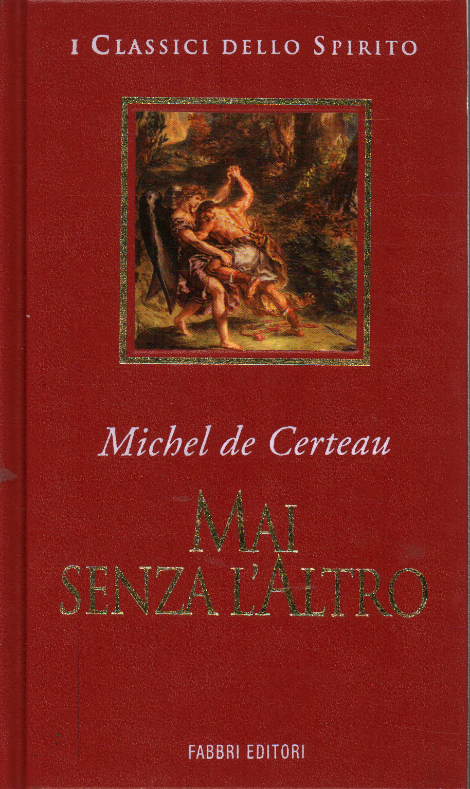 Nunca sin el otro, Michel de Certau