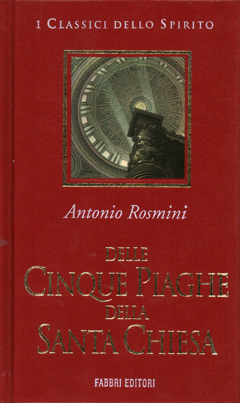 De las cinco llagas de la Santa Iglesia, Antonio Rosmini
