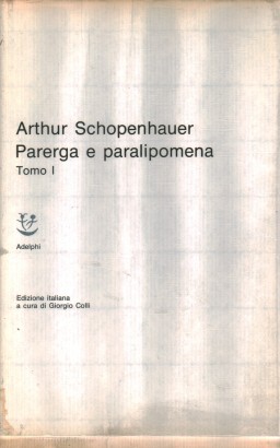 Parerga e paralipomena (Tomo 1)