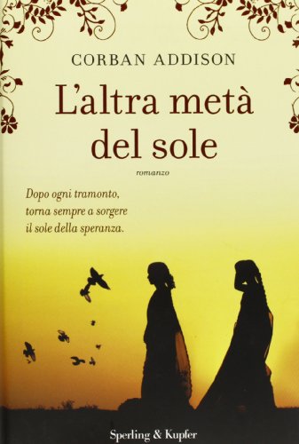 L altra metà del sole, Corban Addison