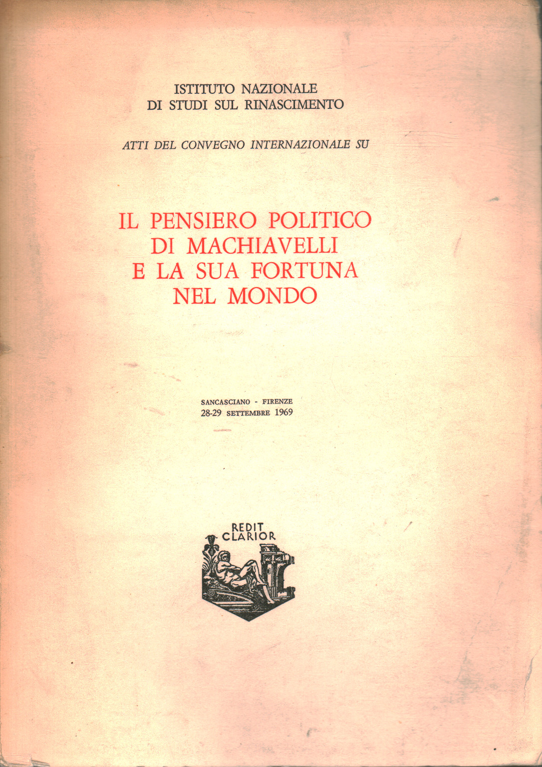 Machiavelli&apos;s political thought and his fortune in the world | AA.VV used Modern Philosophy