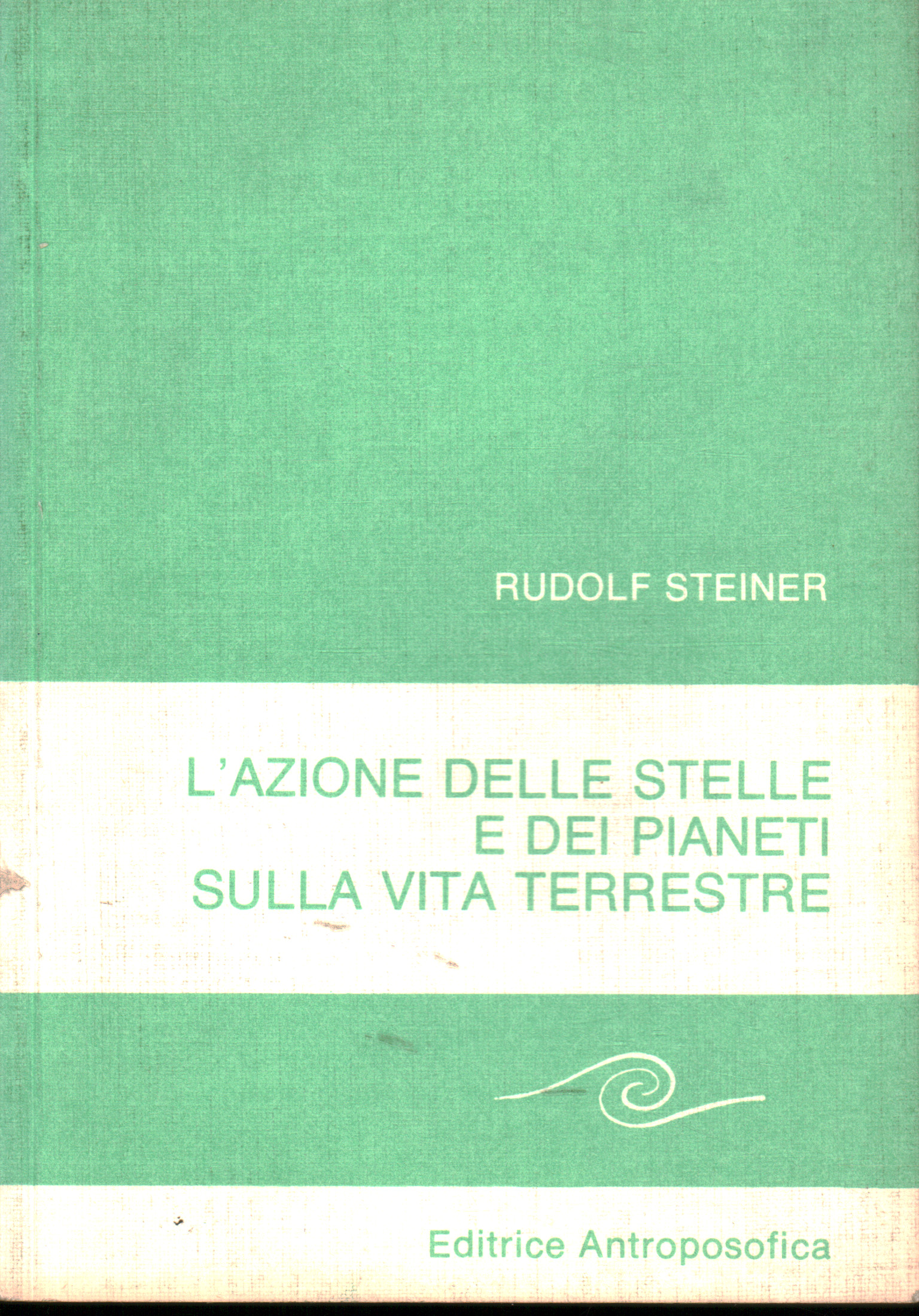 Die Wirkung der Sterne und Planeten auf das Leben Du, Rudolf Steiner