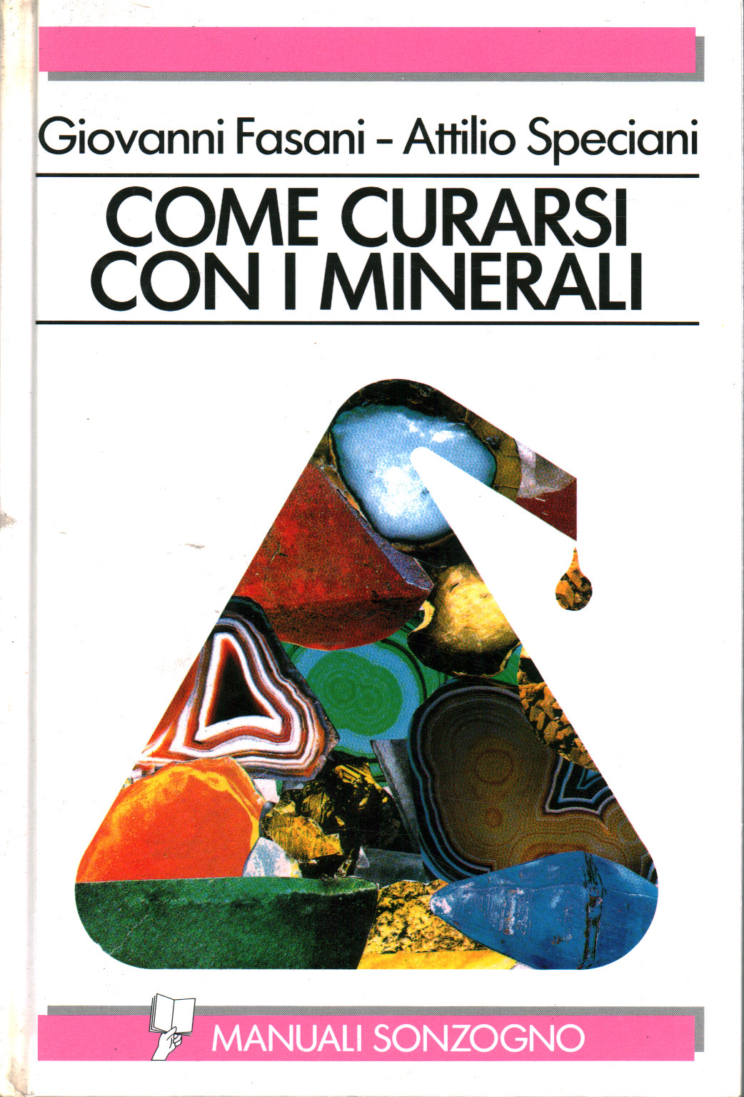 Cómo curar con minerales, Giovanni Fasani Attilio Speciani