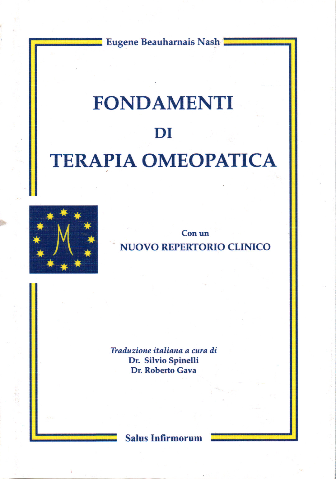 Grundlagen der homöopathischen Therapie, Eugene Beauharnais Nash