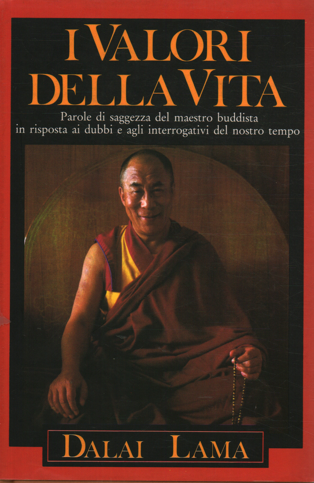 I valori della vita, Dalai Lama