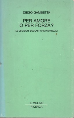 Per amore o per forza?