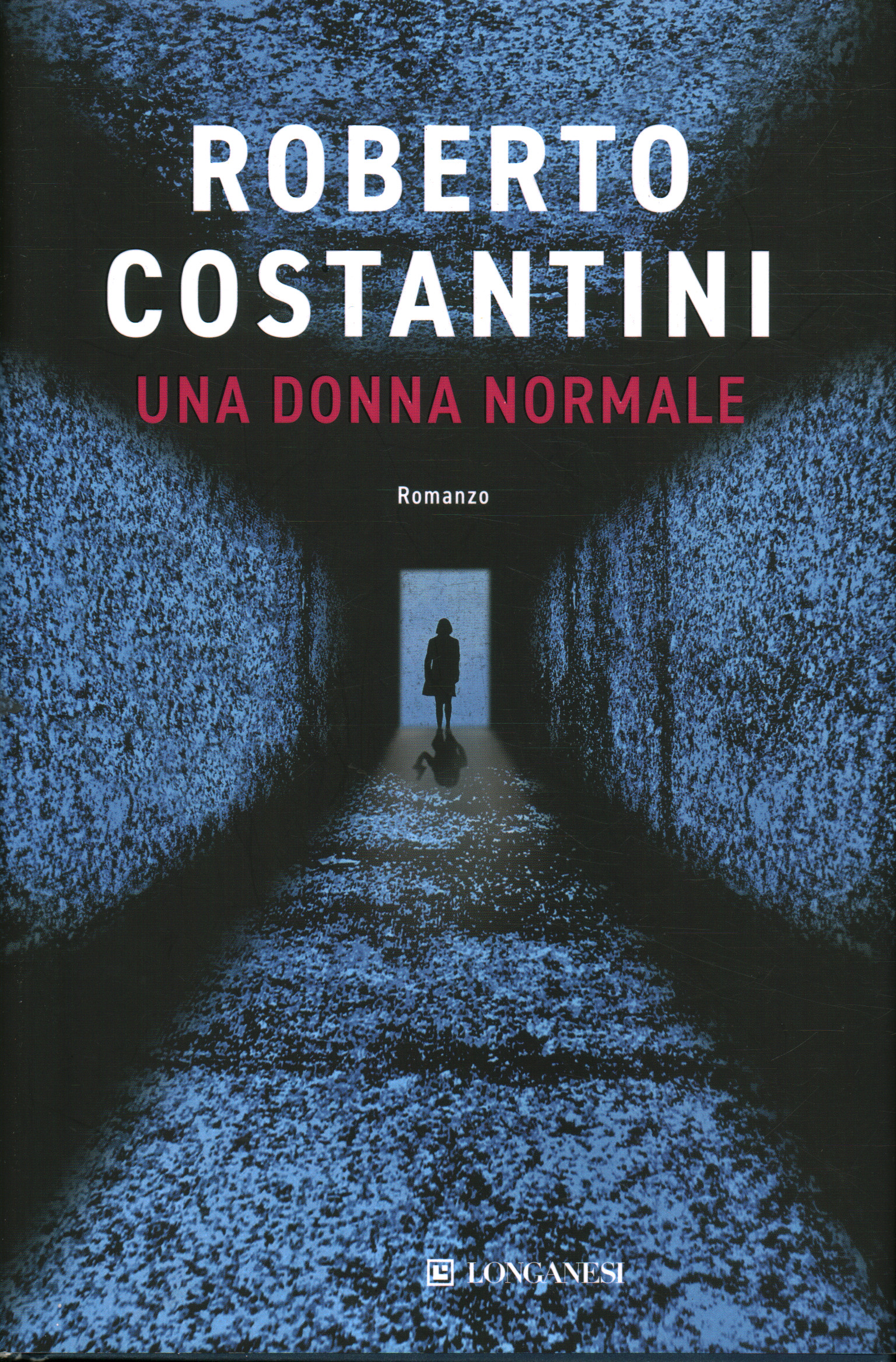 Una mujer normal, Roberto Costantini