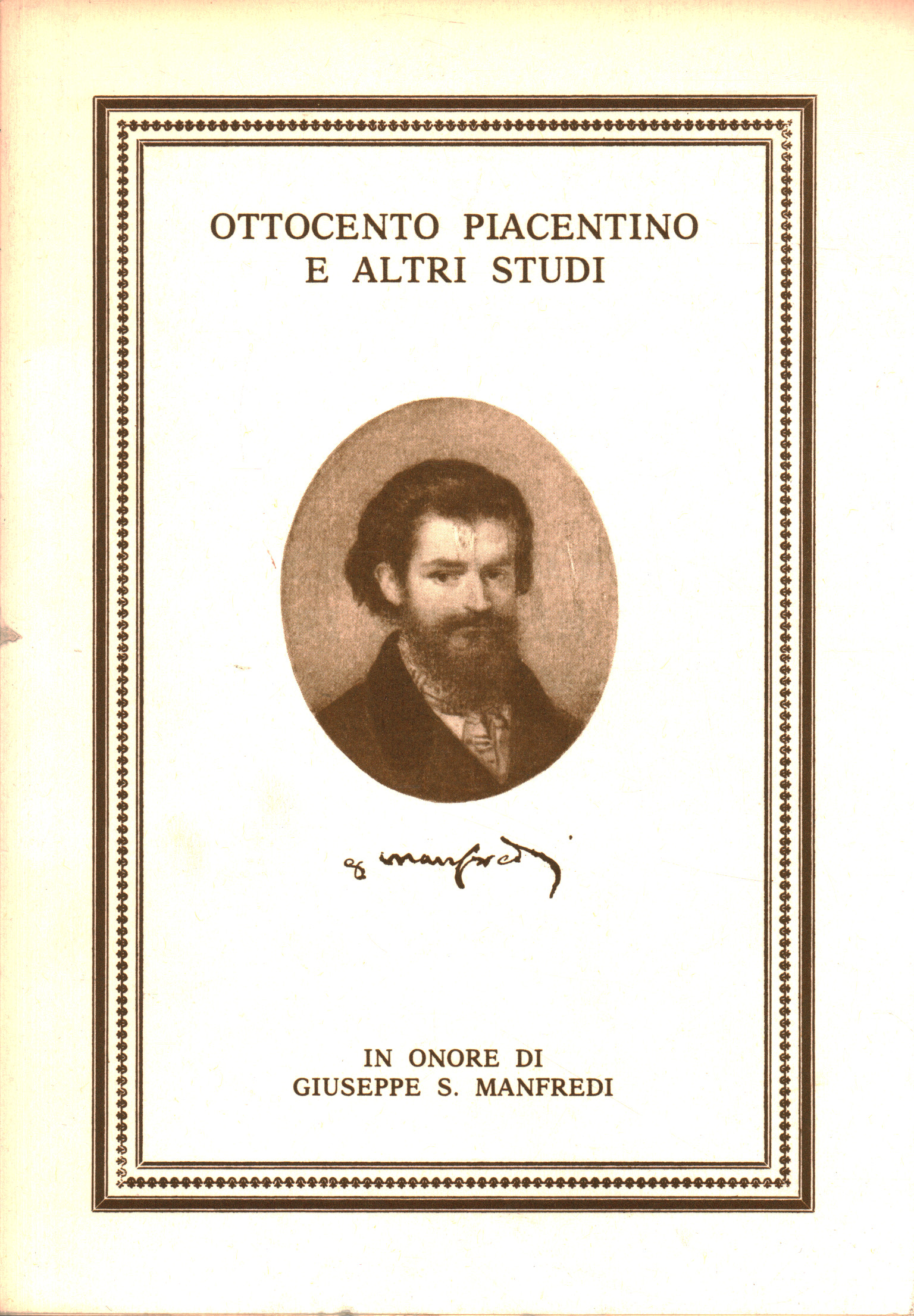 Piacenza nineteenth century and other studies in honor of Giu, A.A.V.V.