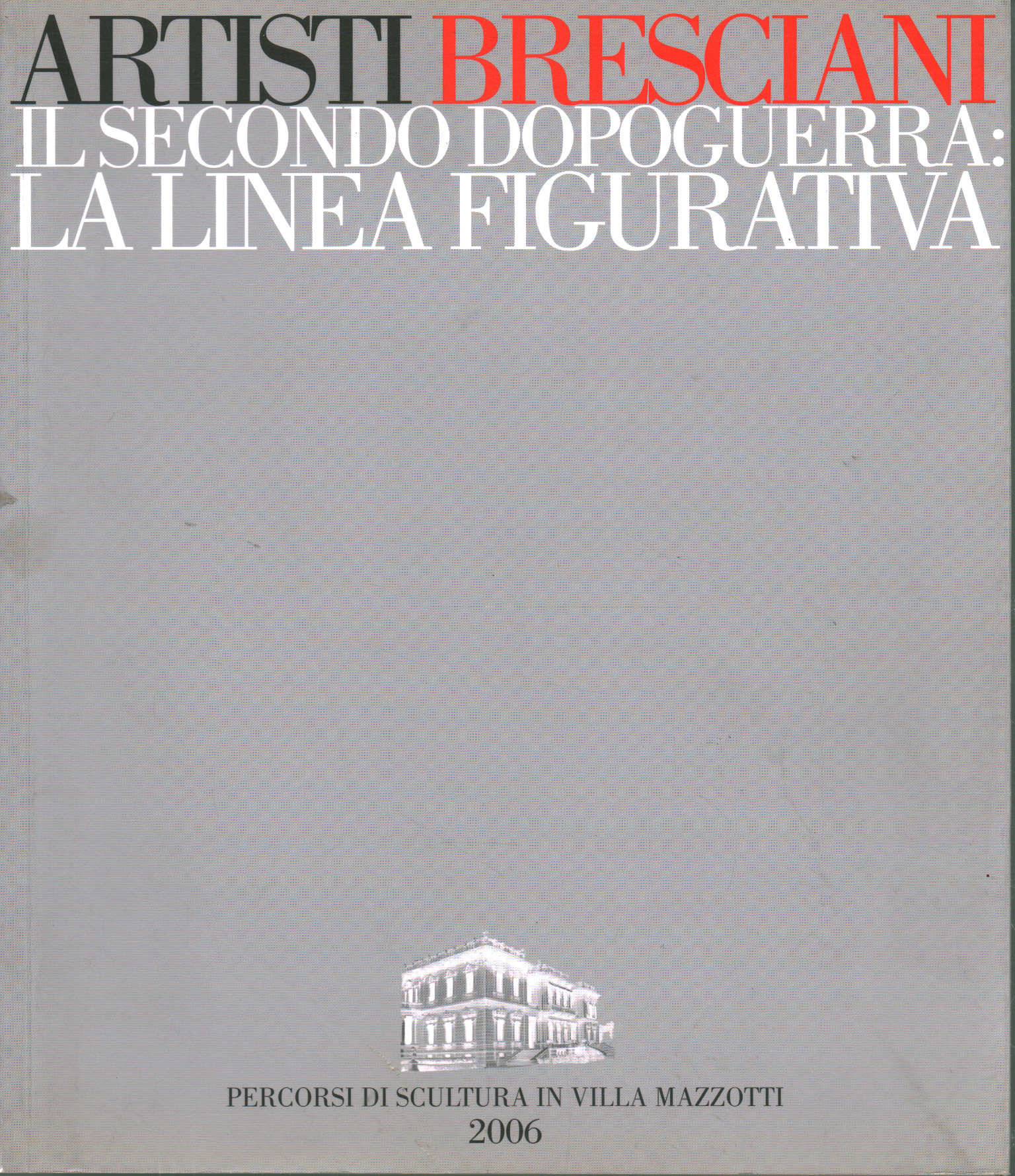 The second post-war period in Brescia: The figured line, Mauro Corradini