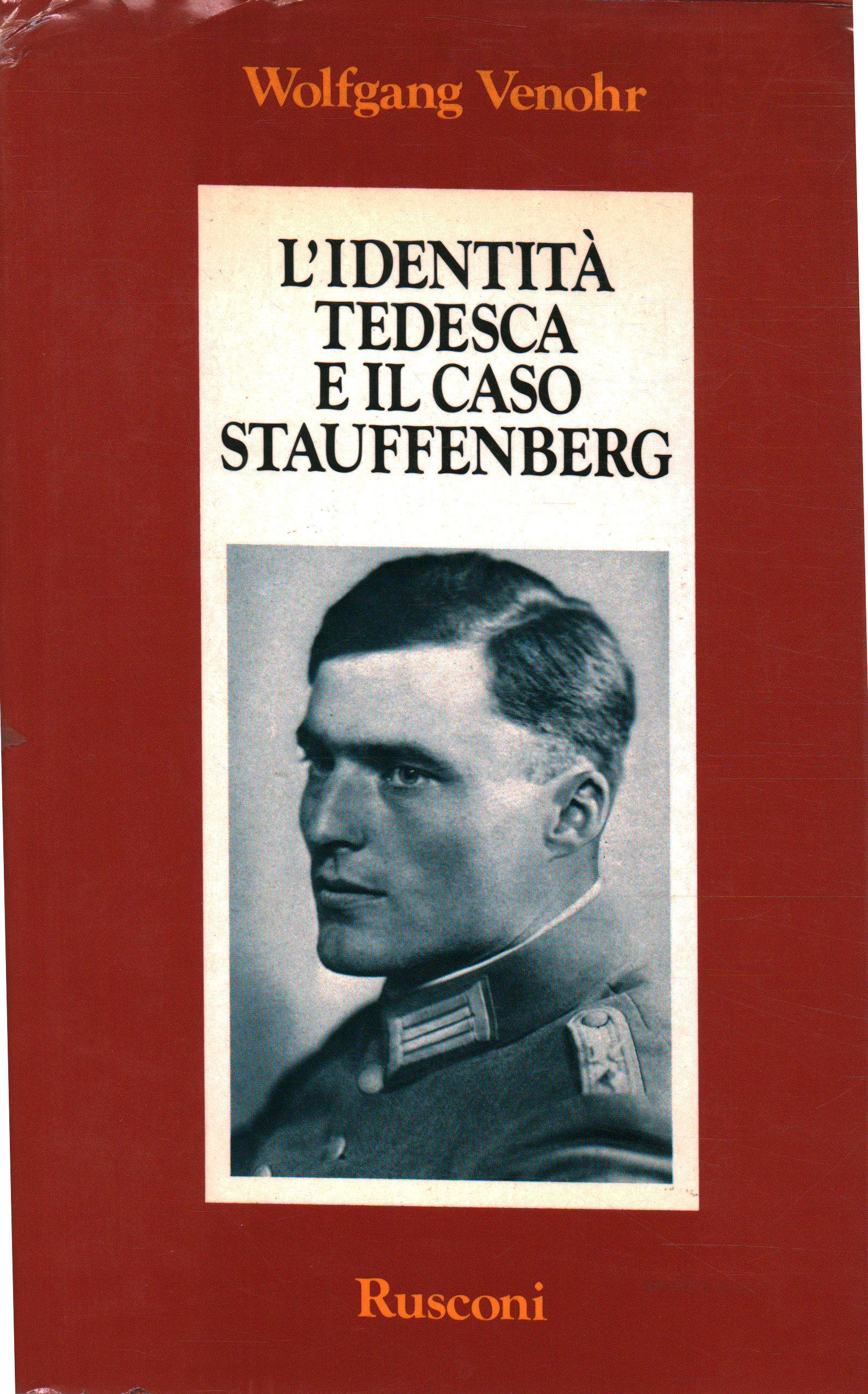 La identidad alemana y el caso Stauffenberg, Wolfgang Venhor