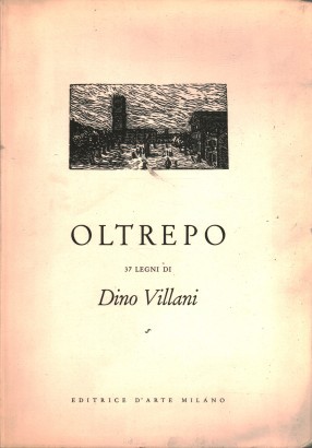 Oltrepo 37 legni di Dino Villani