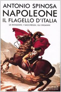 Napoléon le fléau de l'Italie, Antonio Spinosa