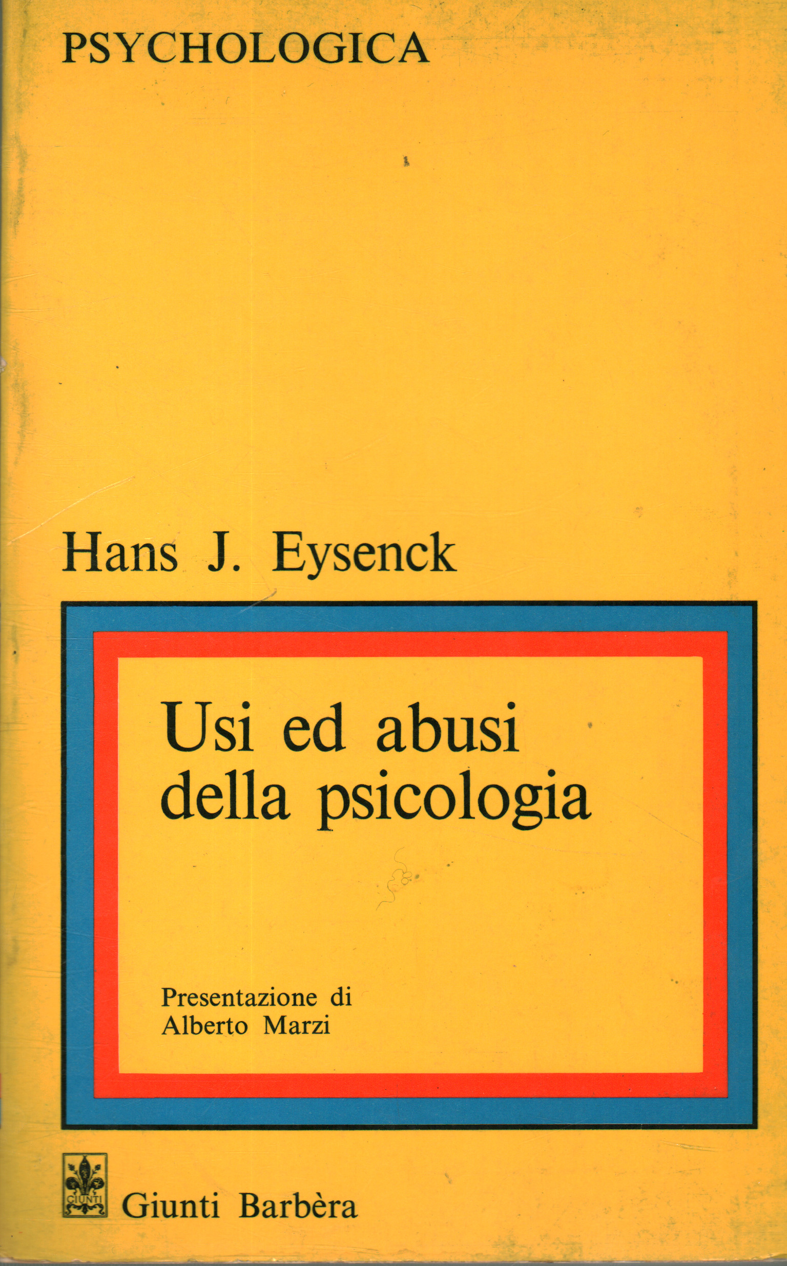 Gebrauch und Missbrauch der Psychologie, Hans J. Eysenck