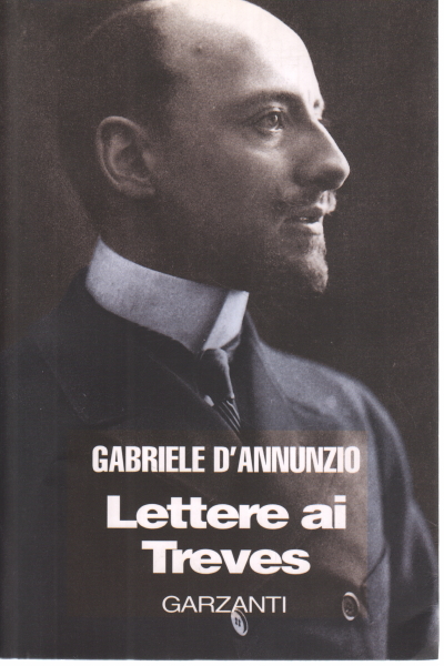 Lettres aux Treves, Gabriele D'Annunzio