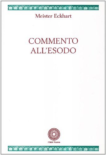 Comentario sobre el Éxodo, Meister Eckhart