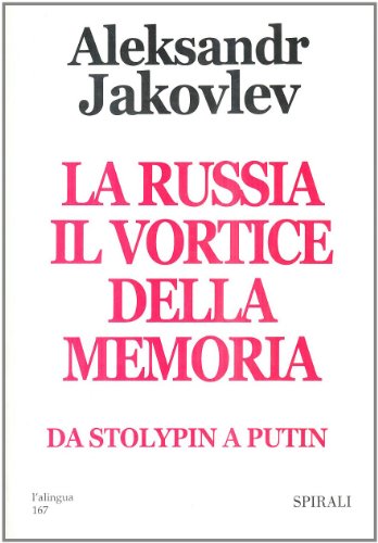 Russland, der Wirbel der Erinnerung, Alexander Jakowlew