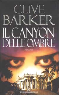 Il canyon delle ombre, Clive Barker