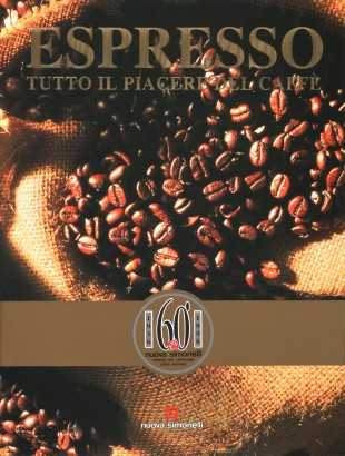 Espresso. Tutto il piacere del caffè