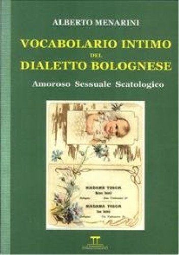 Vocabulaire intime du dialecte bolognais