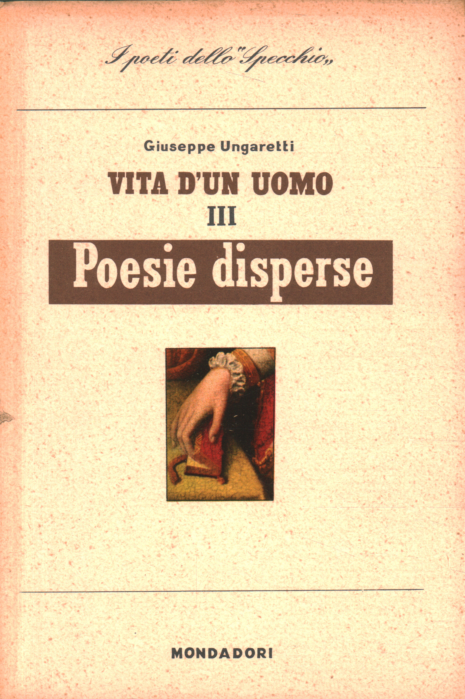 La vida de un hombre III. poemas de