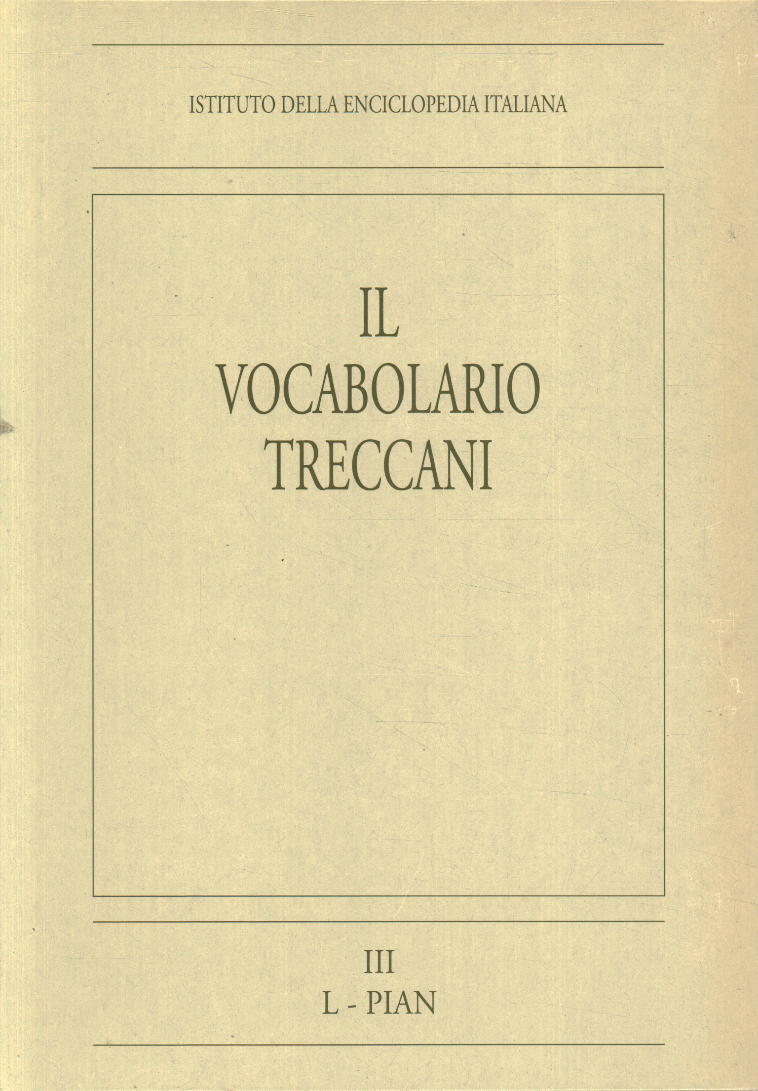 Le vocabulaire Treccani. L-PIAN (Volume