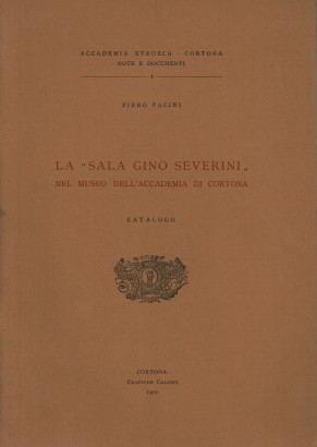 La Sala Gino Severini nel Museo dell'Accademia di Cortona