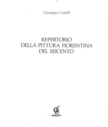 Repertorio della pittura fiorentina del seicento