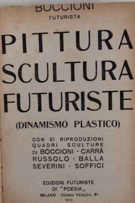 Pittura scultura futuriste (dinamismo plastico)