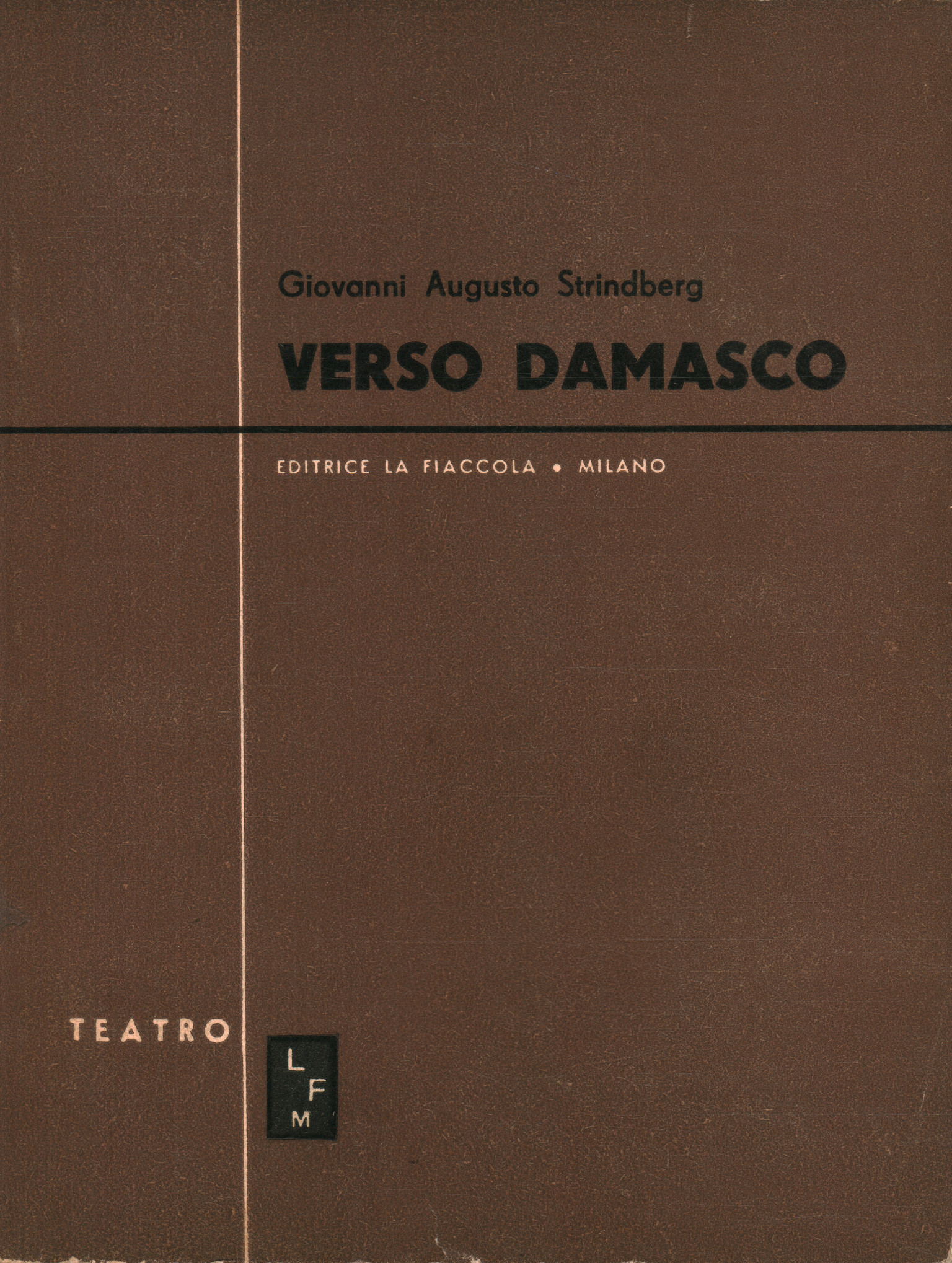 Hacia Damasco (Tomo I)