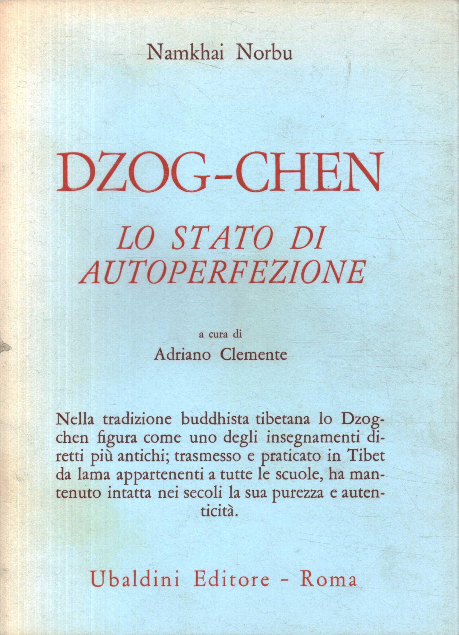 Dzog-chen. Lo stato di autoperfezione