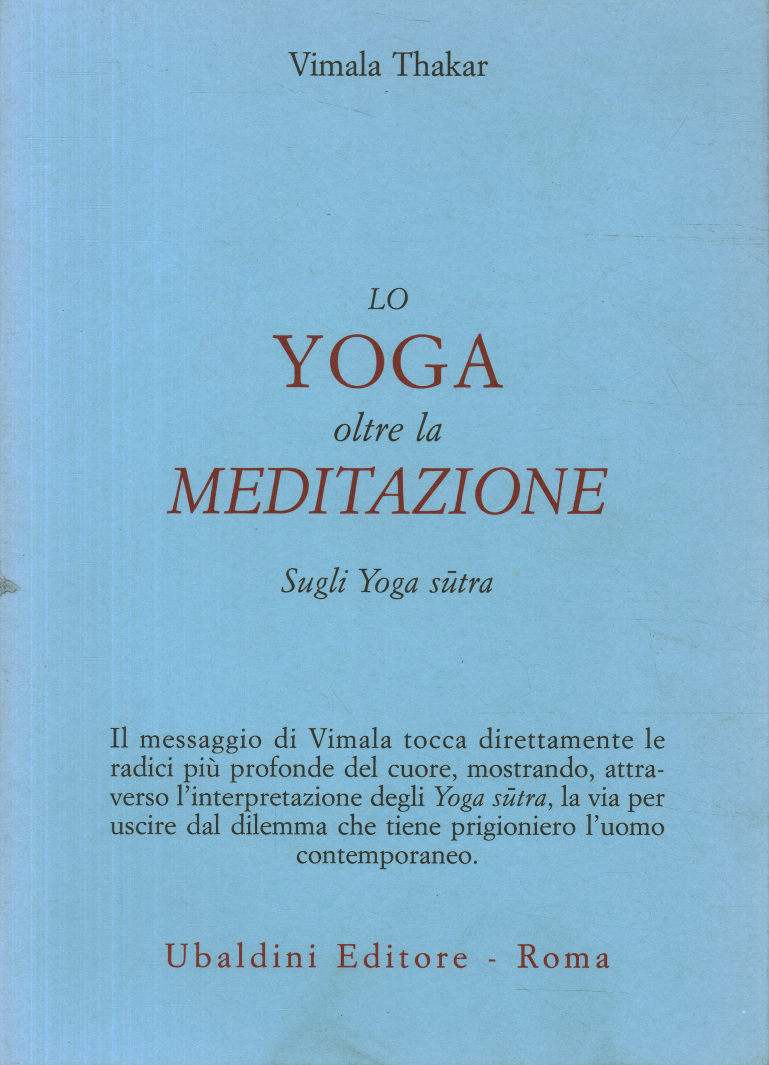 Yoga beyond meditation