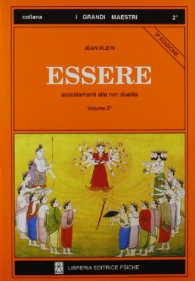 Essere. Accostamenti alla non dualità (Volume 2º)