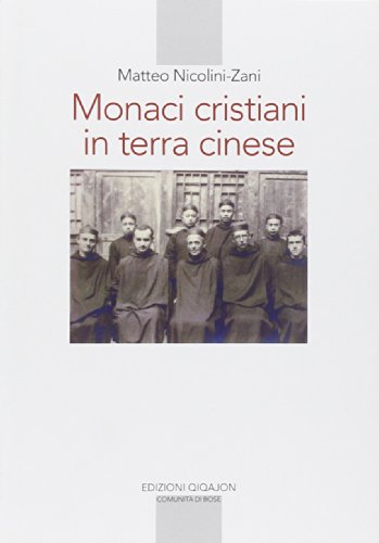 Monaci cristiani in terra cinese