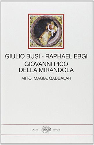 Giovanni Pico della Mirandola. Mito mag,Giovanni Pico della Mirandola. Mito mag