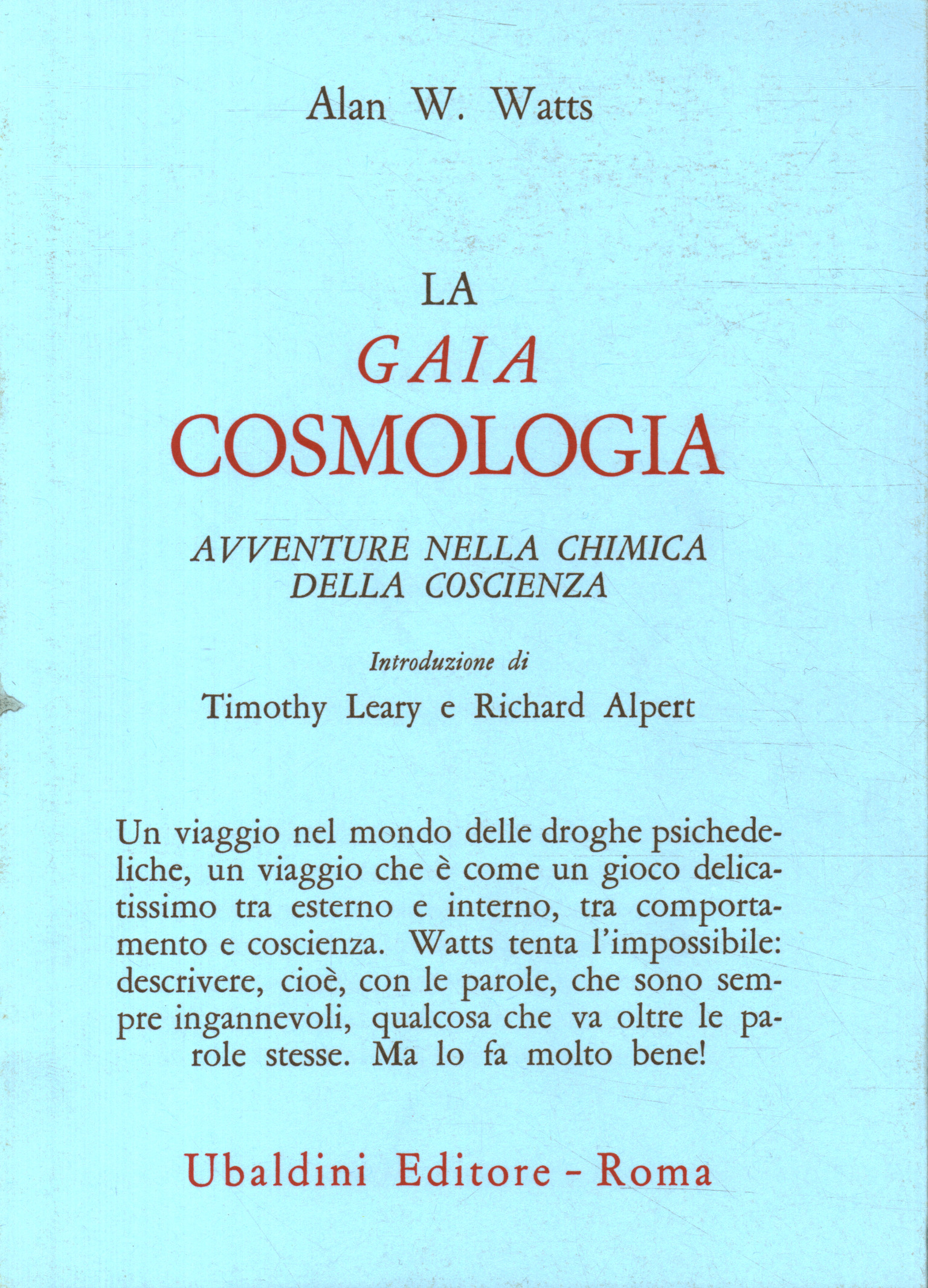 The gay cosmology