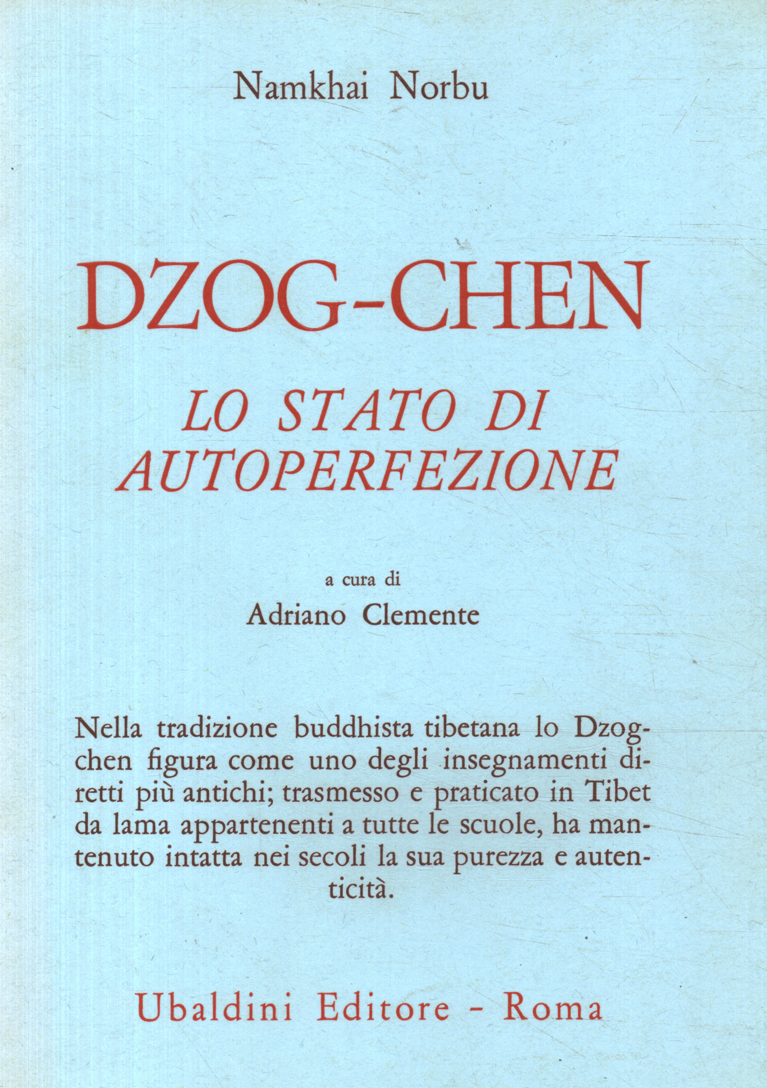 Dzog-chen. L’état de perfection de soi